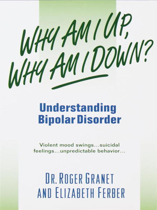 Title details for Why Am I Up, Why Am I Down? by Roger Granet - Wait list